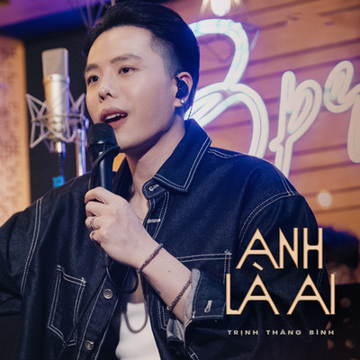 シングル/Anh La Ai/Trinh Thang Binh