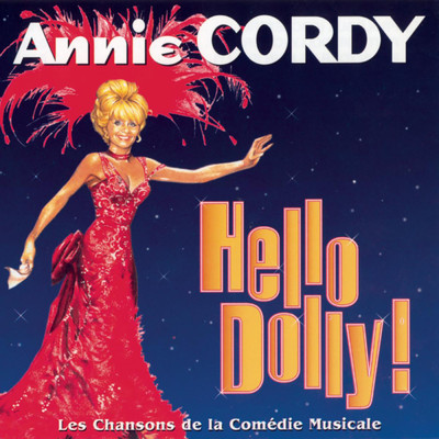 シングル/Sors ton petit mouchoir (Extrait de la comedie musicale ”Hello, Dolly！”)/Annie Cordy