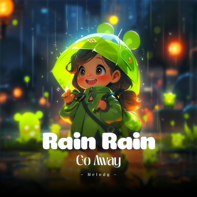 Rain Rain Go Away (Melody)/LalaTv