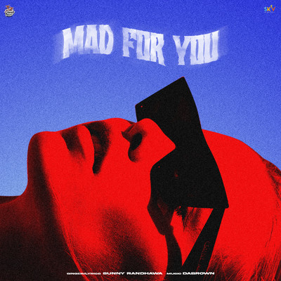 シングル/Mad For You/Sunny Randhawa