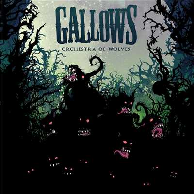 アルバム/Orchestra Of Wolves/Gallows
