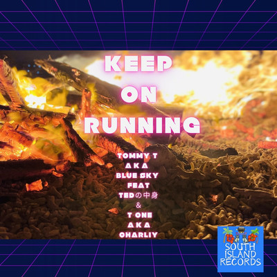 シングル/Keep on running/TOMMY-T a.k.a Blue Sky feat. TEDの中身 , T-ONE a.k.a. Charliy