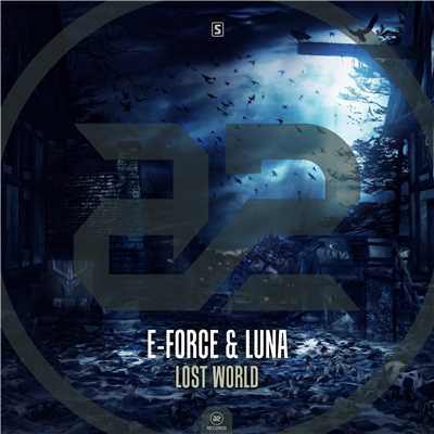 シングル/Lost World (Original Mix)/E-Force & Luna