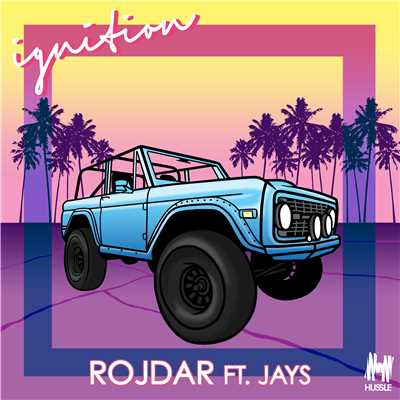 シングル/Ignition (feat. JAYS)/Rojdar