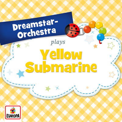 Yellow Submarine/Dreamstar Orchestra