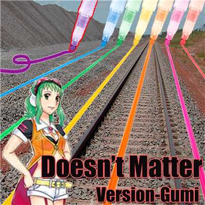 シングル/Doesn't Matter feat.GUMI/The 6th JawS Detonation