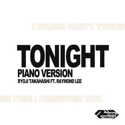 Tonight feat. Raymond Lee - Piano Version/Ryoji Takahashi