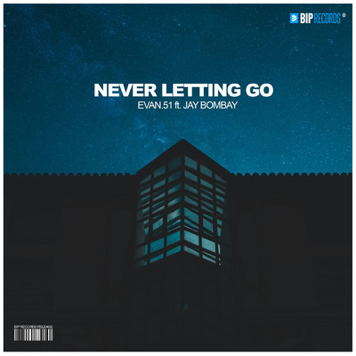 シングル/Never Letting Go (feat. Jay Bombay) [Extended Mix]/Evan.51