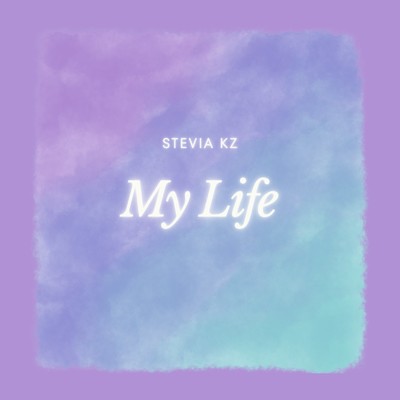My Life/Stevia Kz