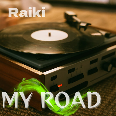 MY ROAD/Raiki