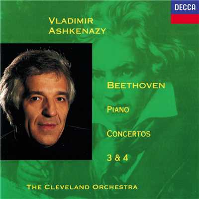 アルバム/Beethoven: Piano Concertos Nos. 3 & 4/ヴラディーミル・アシュケナージ／クリーヴランド管弦楽団