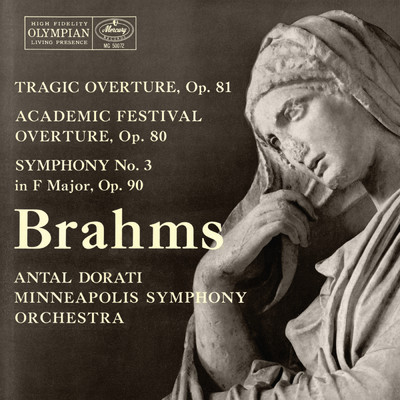 Brahms: Tragic Overture; Academic Festival Overture; Symphony No. 3 (The Mercury Masters: The Mono Recordings)/ミネソタ管弦楽団／アンタル・ドラティ