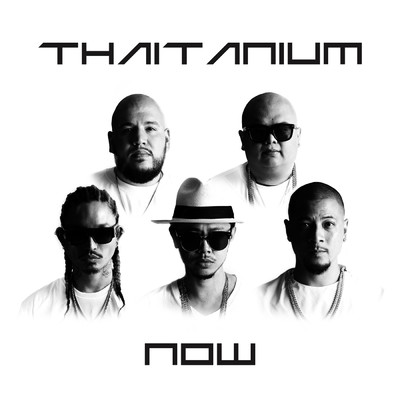 アルバム/NOW (Explicit)/THAITANIUM
