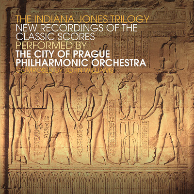The Indiana Jones Trilogy - New Recordings of the Classic Scores/シティ・オブ・プラハ・フィルハーモニック・オーケストラ