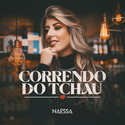 アルバム/Correndo Do Tchau (Ao Vivo ／ Vol. 1)/Naessa