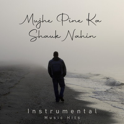 シングル/Mujhe Pine Ka Shauk Nahin (From ”Coolie” ／ Instrumental Music Hits)/Laxmikant Pyarelal／Shafaat Ali