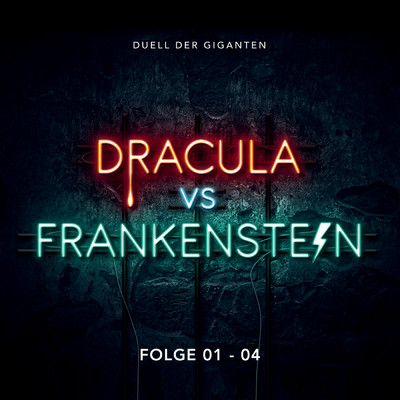 Folge 01 - 04 (Horspielbox)/Dracula vs. Frankenstein