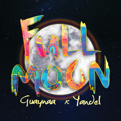シングル/Full Moon/Guaynaa／ヤンデル
