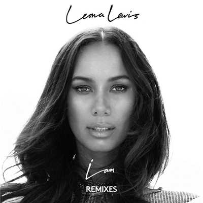 アルバム/I Am (Remixes)/Leona Lewis