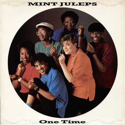 One Time (Live At The Shaw Theatre, London ／ 1985)/Mint Juleps