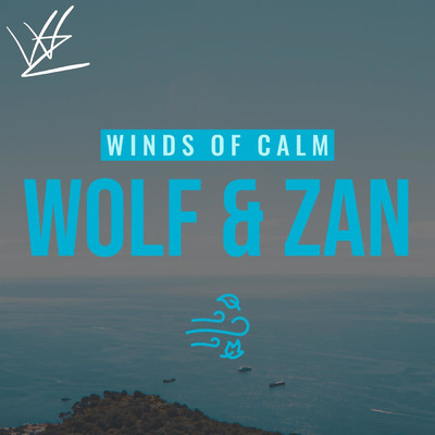 シングル/Winds of Calm/Wolf & Zan