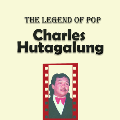 アルバム/The Legend of Pop : Charles Hutagalung/Charles Hutagalung
