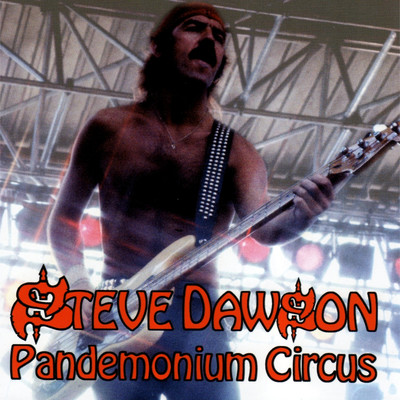 Pandemonium Circus/Steve Dawson