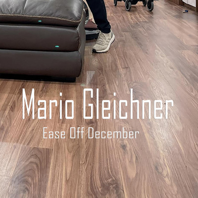 Ease Off December/Mario Gleichner