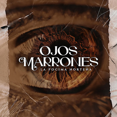 Ojos Marrones/La Pocima Nortena