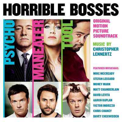 Horrible Bosses (Original Motion Picture Soundtrack)/Christopher Lennertz