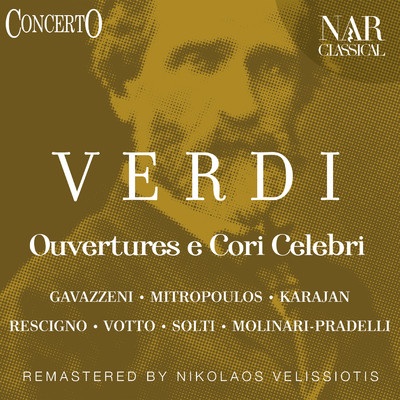 シングル/Il Trovatore, IGV 31, ”Vedi, le fosche notturne spoglie” (Coro)/Orchestra Filarmonica Di Vienna, Herbert Von Karajan, Coro Filarmonico Di Vienna
