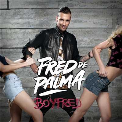 アルバム/BoyFred/Fred De Palma