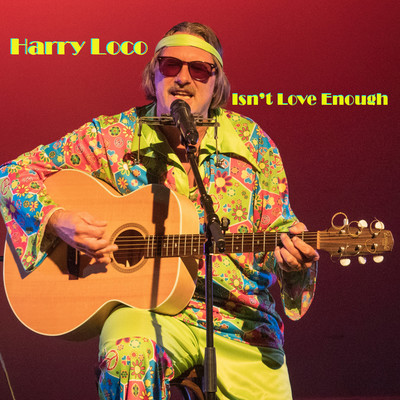 シングル/Isn't Love Enough/Harry Loco