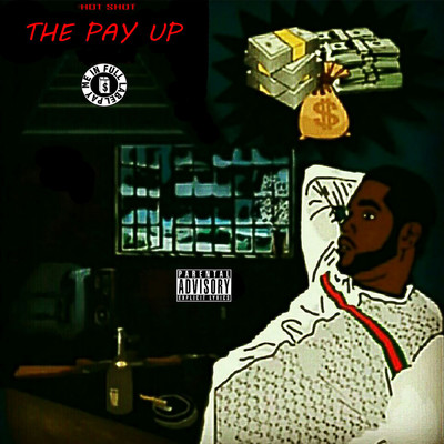 シングル/The Pay Up/Hot Shot