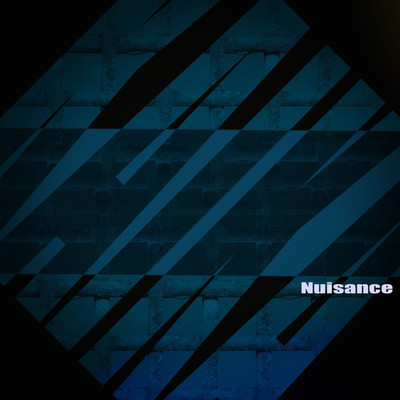 Nuisance/KAIKA