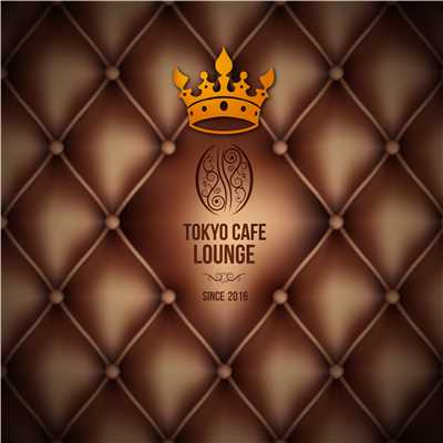 Tokyo Cafe Lounge 〜Best Of Sweet Lovers〜/Various Artists