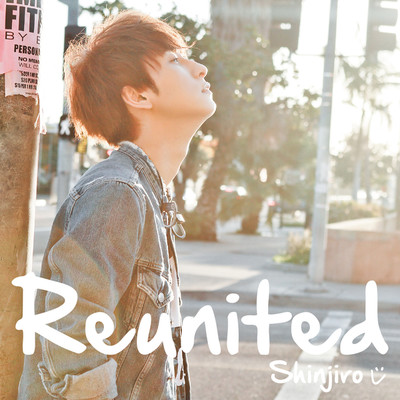 Reunited/SHINJIRO ATAE