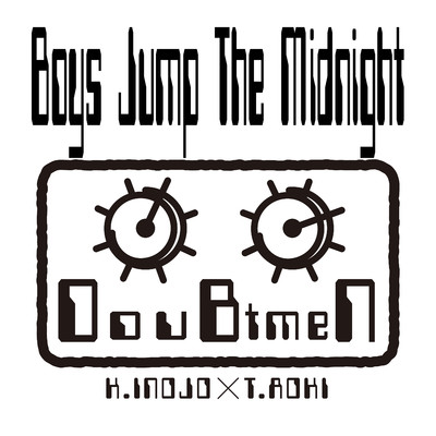 シングル/Boys Jump The Midnight/Doubtmen