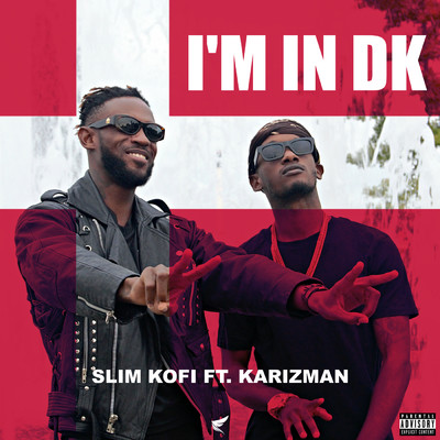 シングル/I'm In DK feat.Karizman/Slim Kofi