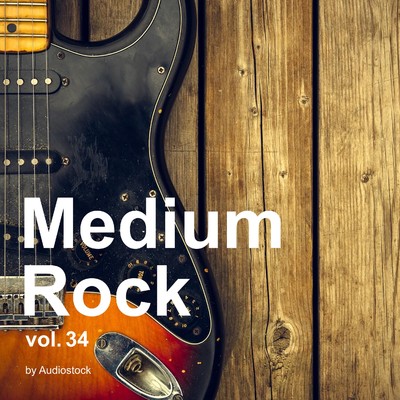 Medium Rock, Vol. 34 -Instrumental BGM- by Audiostock/Various Artists