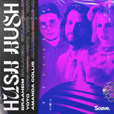 シングル/Hush Hush/Braaheim, YOTO & Amanda Collis