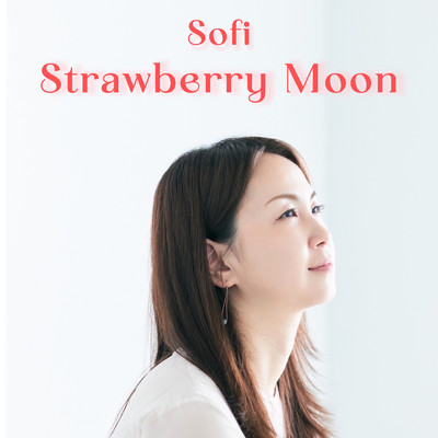 Strawberry Moon/Sofi