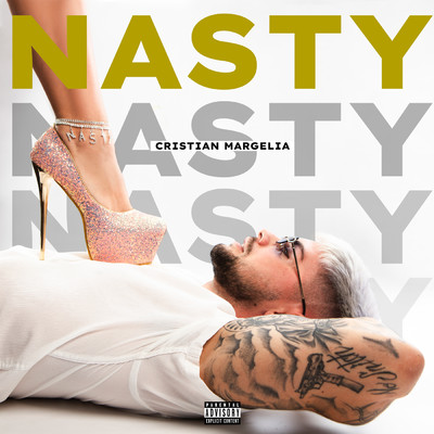 Nasty (Explicit)/Cristian Margelia