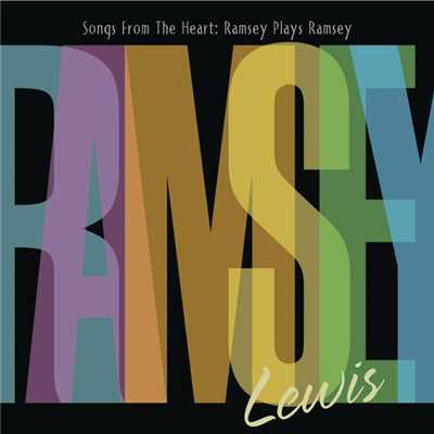 アルバム/Songs from the Heart: Ramsey Plays Ramsey (Japan Digital)/ラムゼイ・ルイス