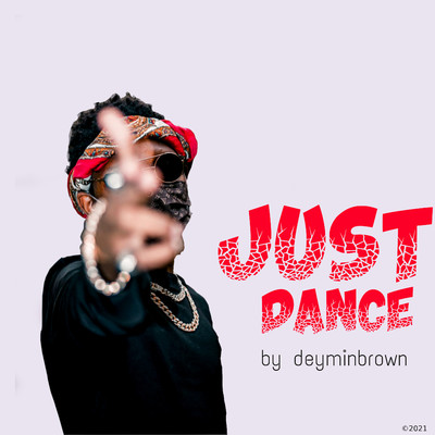 Just Dance/deyminbrown