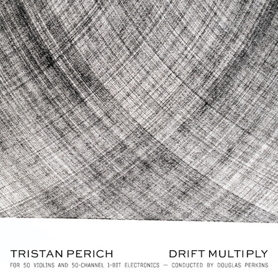 Drift Multiply: Section 1/Tristan Perich