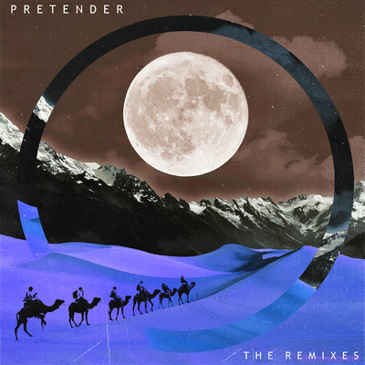 Pretender (The Remixes)/Wolves By Night