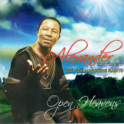 Open Heavens/Alexander Zinyongo & The Marching Saints