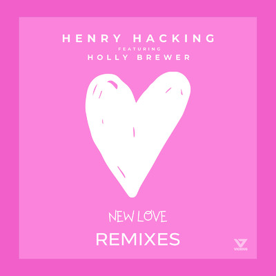 New Love (feat. Holly Brewer) [Remixes]/Henry Hacking