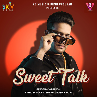 Sweet Talk/VJ Singh